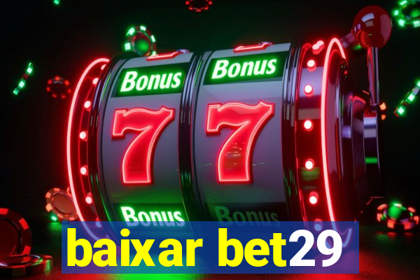 baixar bet29